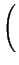 $\displaystyle \left(\vphantom{\frac{8x}{1+\sqrt{x}}}\right.$