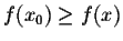 $f(x_0)\geq f(x)$