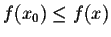 $f(x_0)\leq f(x)$