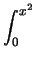 $\displaystyle \int_{0}^{x^2}$