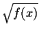 $\sqrt{f(x)}$