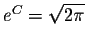 $e^C = \sqrt{2\pi}$