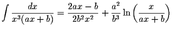 $\displaystyle \int\displaystyle \frac{dx}{x^{3}(ax+b)}=\displaystyle \frac{2ax-...
...}+\displaystyle \frac{a^{2}}{b^{3}}\ln\left(\displaystyle \frac{x}{ax+b}\right)$